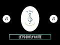 Let's Go Fly A Kite (St Paul's Virtual Community Choir)